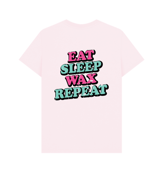 Pink BACK DESIGN - EAT SLEEP WAX REPEAT